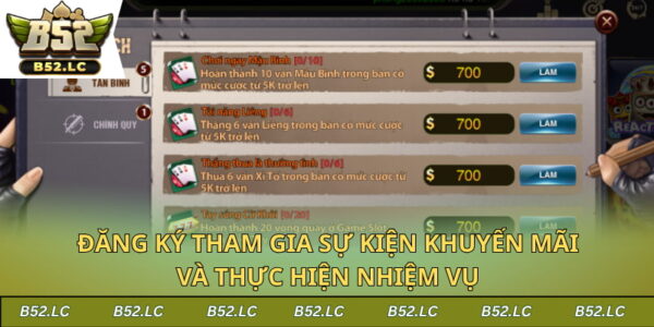 Đăng ký tham gia sự kiện khuyến mãi và thực hiện nhiệm vụ nhận thưởng