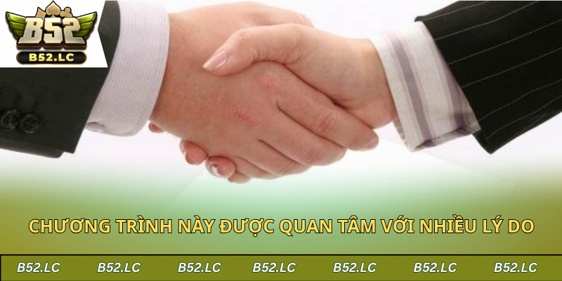 Chương trình này được quan tâm với nhiều lý do