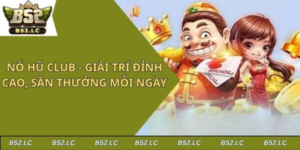nổ hũ club
