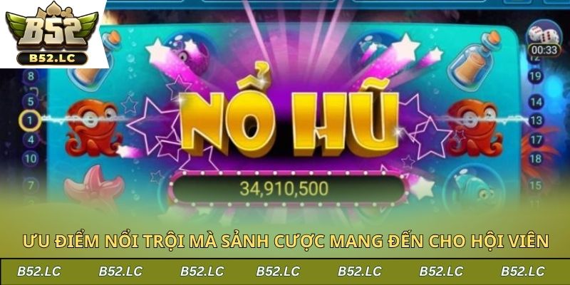 Ưu điểm nổi trội mà sảnh cược mang đến cho hội viên