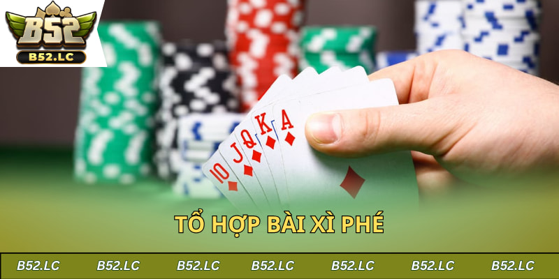 Tổ hợp bài xì phé